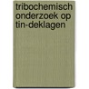 Tribochemisch onderzoek op TiN-Deklagen by E. de Wit