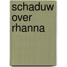 Schaduw over Rhanna by C.M. Fraser