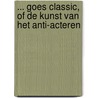 ... goes classic, of De kunst van het anti-acteren door B. Verdonck