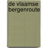 De Vlaamse bergenroute door P. Maes