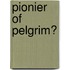 Pionier of pelgrim?