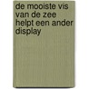De mooiste vis van de zee helpt een ander display door Marcus Pfister