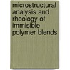 Microstructural analysis and rheology of immisible polymer blends by I. Vinckier