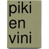 Piki en Vini door Onbekend