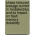 Stress inoluced leakage current in Hindielectrics and its impact on flash memory deliability