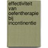 Effectiviteit van oefentherapie bij incontinentie