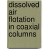 Dissolved air flotation in coaxial columns door S. Liers