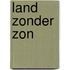 Land zonder zon