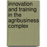 Innovation and training in the agribusiness complex door J. Warmerdam