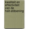 Kwaliteit en effectiviteit van de HALT-afdoening by T. Dijkman