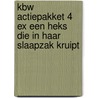 KBW actiepakket 4 ex Een heks die in haar slaapzak kruipt door J. van Hest