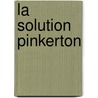 La solution Pinkerton by Corteggiani