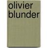 Olivier Blunder door Widenlocher