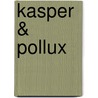 Kasper & Pollux door J. Kruit