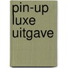 Pin-up luxe uitgave door Yann