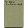 Het groot directeurenboek door H.O. Offringa