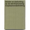 Teksten en toelichting op de Wet financiering loopbaanonderbreking door J. van Drongelen