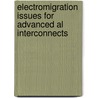 Electromigration issues for advanced AL interconnects door J. Proost