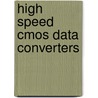 High speed CMOS data converters by A. Marques