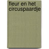 Fleur en het circuspaardje door B. Jankowska