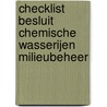 Checklist besluit chemische wasserijen milieubeheer by D. van der Meijden