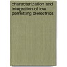 Characterization and integration of low permitting dielectrics door J. Waeterloos