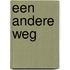 Een andere weg
