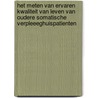 Het meten van ervaren kwaliteit van leven van oudere somatische verpleeeghuispatienten door C. van Campen