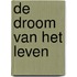 De droom van het leven