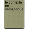 Le contexte en semantique by M. Mahmoudian
