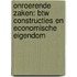 Onroerende zaken: BTW constructies en economische eigendom