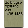 De Brugse opstand van 1436-1438 door J. Dumolyn