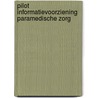 Pilot informatievoorziening paramedische zorg door H. Scholten