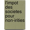 L'impot des societes pour non-irities door M. Balthasar