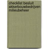 Checklist besluit akkerbouwbedrijven milieubeheer door D. van der Meijden