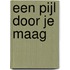 Een pijl door je maag