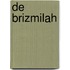 De Brizmilah