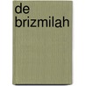 De Brizmilah door E. Asser