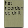 Het noorden op drift by Riccardo Petrella