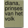 Diana, prinses van het volk door P. Donnelly