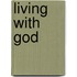 Living with God