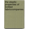 The elastic properties of knitted fabriccompanies door B. Gommers