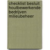 Checklist besluit houtbewerkende bedrijven milieubeheer door D. van der Meijden