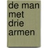 De man met drie armen