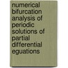 Numerical bifurcation analysis of periodic solutions of partial differential eguations door K. Lust