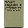 Checklist besluit riool- of poldergemalen milieubeheer by D. van der Meijden