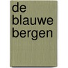 De blauwe bergen by C. Frazier
