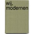 Wij, modernen