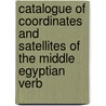 Catalogue of coordinates and satellites of the middle egyptian verb door L. Depuydt