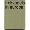 Trekvogels in Europa door Hedwig van den Brink